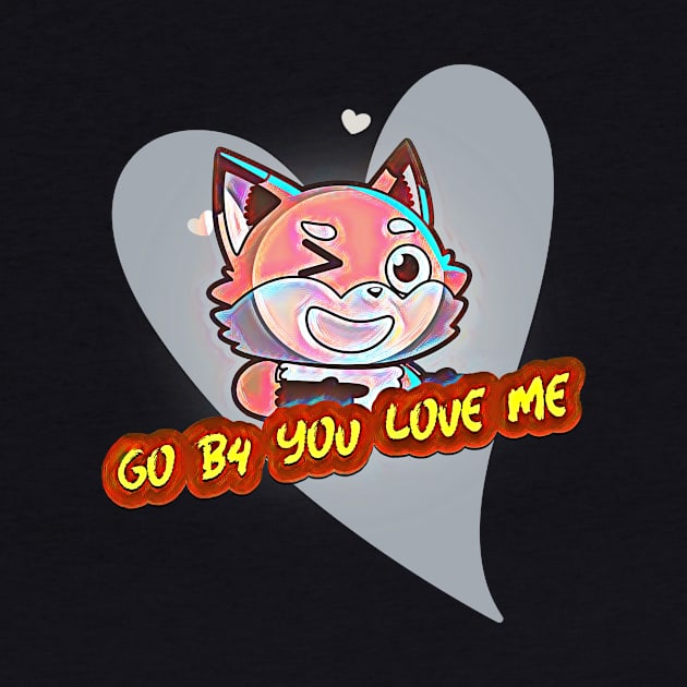 Go B4 You Love Me (cartoon cat winking inside heart) by PersianFMts